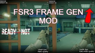 FSR3 Frame GEN MOD on Ready OR NOT latest update