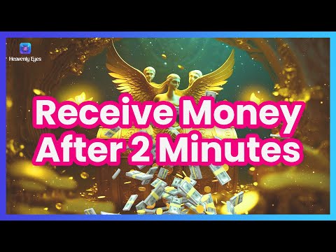 2 MINUTES AFTER LISTENING YOU WILL RECEIVE MONEY 💸 Have a Real Miracles 💸 Law of Attraction