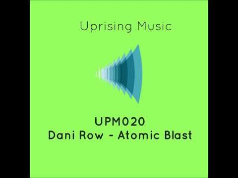 Dani Row - Atomic blast (Soon Available on Beatport)