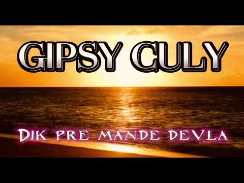Gipsy Culy Dik Pre Mande Devla🎙️❤️‍🩹👍