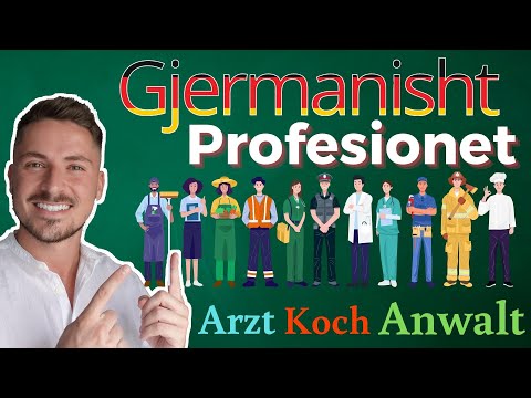 Profesionet ne Gjermanisht / Berufe auf Deutsch / OGjerman - Meso Gjermanisht