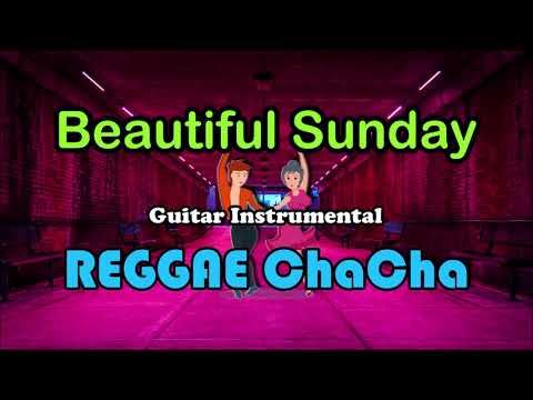 Beautiful Sunday - Guitar Instrumental ft DJ John Paul REGGAE ChaCha