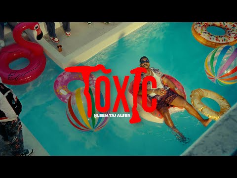 Hleem Taj Alser - Toxic (Official Music Video, Prod by Aloo) | تكسك