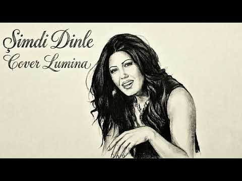 Şimdi Dinle - Azirha (Cover Lumina)