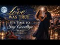 If Love Was True X It S Time To Say Goodbye Mashup