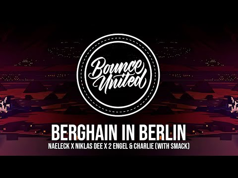 Naeleck x Niklas Dee x 2 Engel & Charlie - Berghain In Berlin (with SMACK)