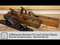 What’s the Difference Between a Try Plane & Jointer Plane | Hand Plane Foundations
