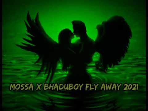 Mossa x Bhaduboy - Fly away 🎶 (2021) 🔥🇸🇧