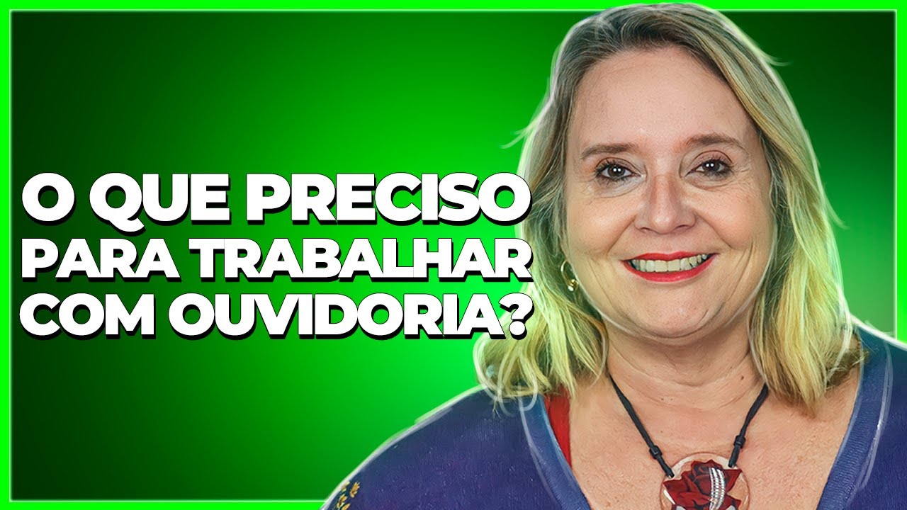 É POSSÍVEL TRABALHAR COM OUVIDORIA SEM CONHECIMENTO TÉCNICO? TE CONTAMOS!