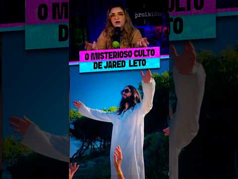 O MISTERIOSO CULTO DE JARED LETO