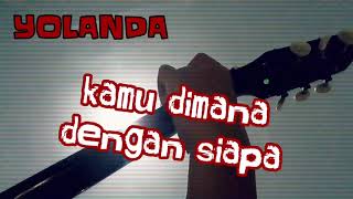 Download lagu STATUS WA KEREN ! YOLANDA - KANGEN BAND (LIRIK) | GITAR | COVER | STORY WA ORIGINAL mp3