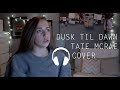Tate McRae Dusk Til Dawn COVER Sia Zayn