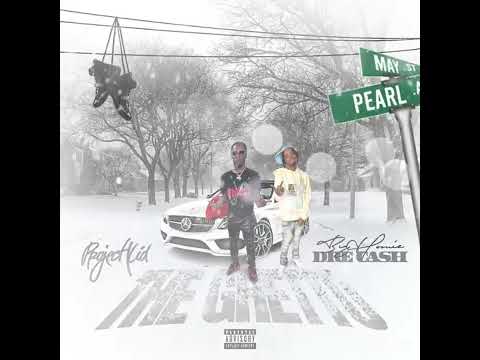 Project kid - The Ghetto ft. Big Homie Dre Cash