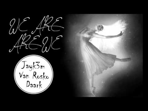 Jayk3M / Van Rosko / Daark - We Are Are We prod. Daark