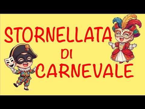 STORNELLATA DI CARNEVALE- stornelli delle Mascherine italiane-LINK con testo-
