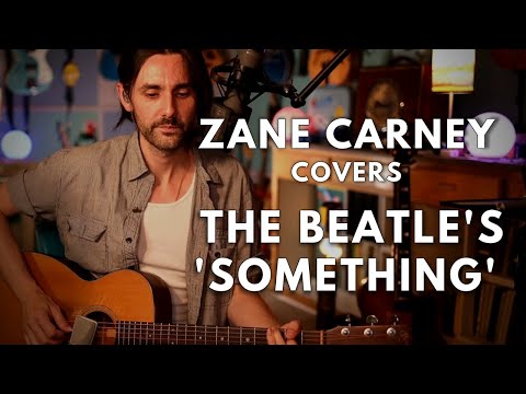 The Beatles 'Something' covered by Zane Carney