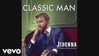 Jidenna - Classic Man (Audio) ft. Roman GianArthur