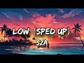 SZA - Low (Sped Up + Reverb)