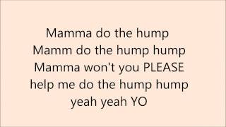 Rizzle Kicks - Muma Do The Hump OFFICIAL LYRICS