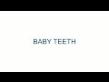 Baby Teeth - Charlotte Dentistry® Baby Teeth