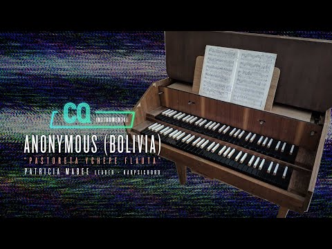 Anonymous: Pastoreta Ychepe Flauta — Los Angeles Chamber Orchestra — Patricia Mabee, Harpsichord
