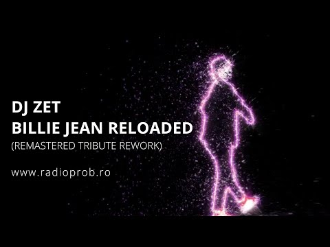 DJ Zet - Billie Jean Reloaded (Remastered Tribute Rework)