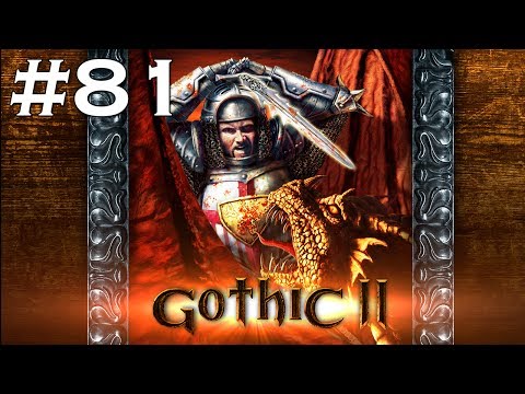DEATHSTREAK - Gothic 2 Night of the Raven - Gameplay Walkthrough - Part 81