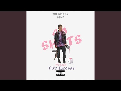 40 Shots (feat. Pito Escovar) (Remix)
