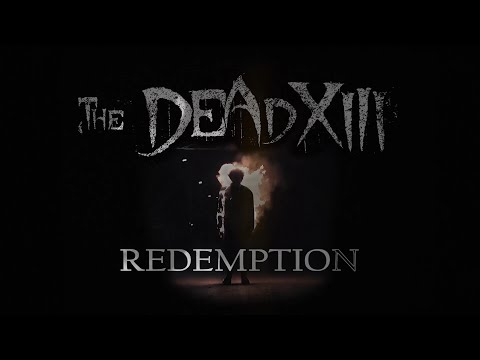 The Dead XIII - Redemption