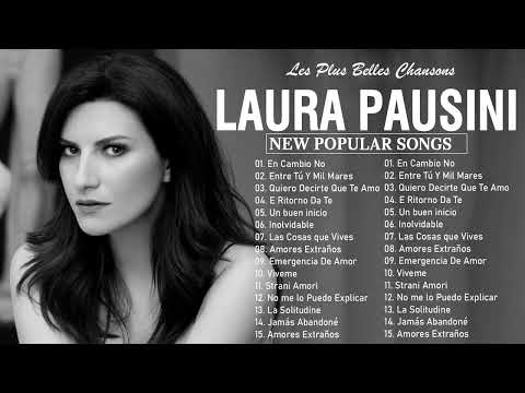 Laura Pausini Migliori Successi | Laura Pausini Greatest Hits Playlist     Laura Pausini  Full Album