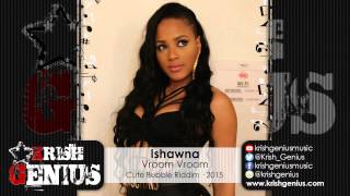 Ishawna - Vroom Vroom (Raw) Cute Bubble Riddim - February 2015