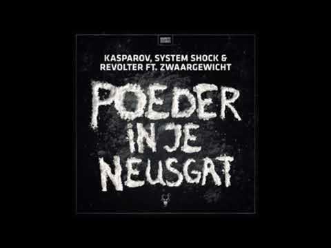 Kasparov & System Shock & Revolter ft. Zwaargewicht - Poeder In Je Neusgat (200 BPM Pitch)