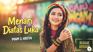 Download lagu Menari Diatas Luka - Imam S. Arifin | Cover Reggae Version mp3 Download lagu Menari Diatas Luka - Imam S. Arifin | Cover Reggae Version mp3