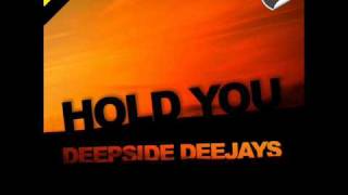 Deepside Deejays - Hold You (radio and extended version)