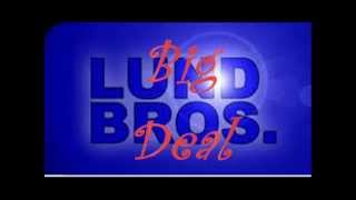 Lund Bros. - Big Deal