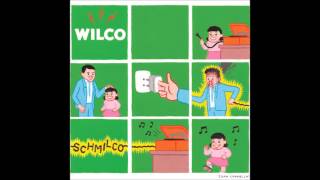 Wilco - If I Ever Was a Child