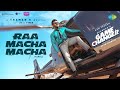 Raa Macha Macha Lyrical Game Changer Tamil Ram Charan Shankar Thaman S Nakash Aziz