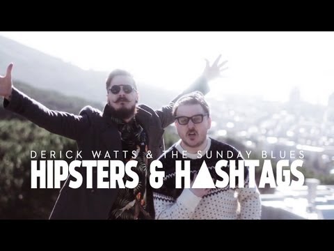 Hipsters & Hashtags - Derick Watts & The Sunday Blues