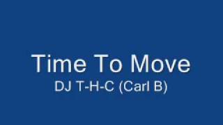 Time to move DJ T H C