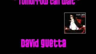 David Guetta - Tomorrow Can Wait