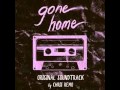 Gone Home. Musica: Chris Remo 
