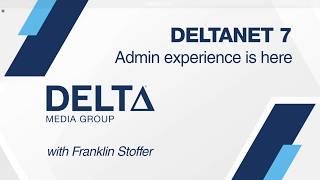 DeltaNET 7 Admin First Walkthrough