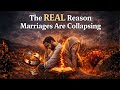 The REAL Reason Marriages Are Collapsing Islamic Perspective