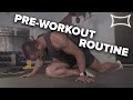 My Pre-Workout Routine