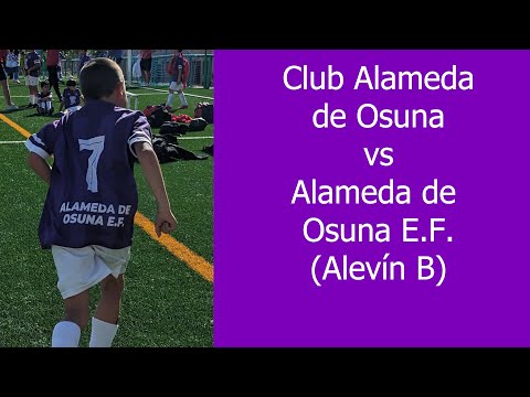 Club Alameda de Osuna vs Alameda de Osuna E.F. (Alevín B)