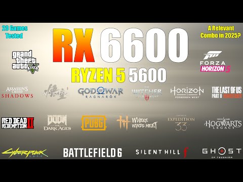 RX 6600 + Ryzen 5 5600 | 20 Games Tested | A Relevant Combo in 2025?