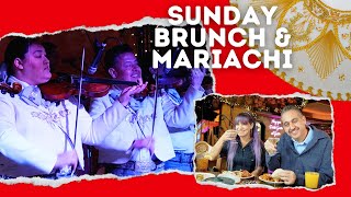Sunday BRUNCH and Mariachi Like You're In Mexico!