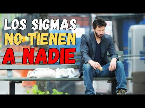 Why Sigma Men Have No One in Their Lives