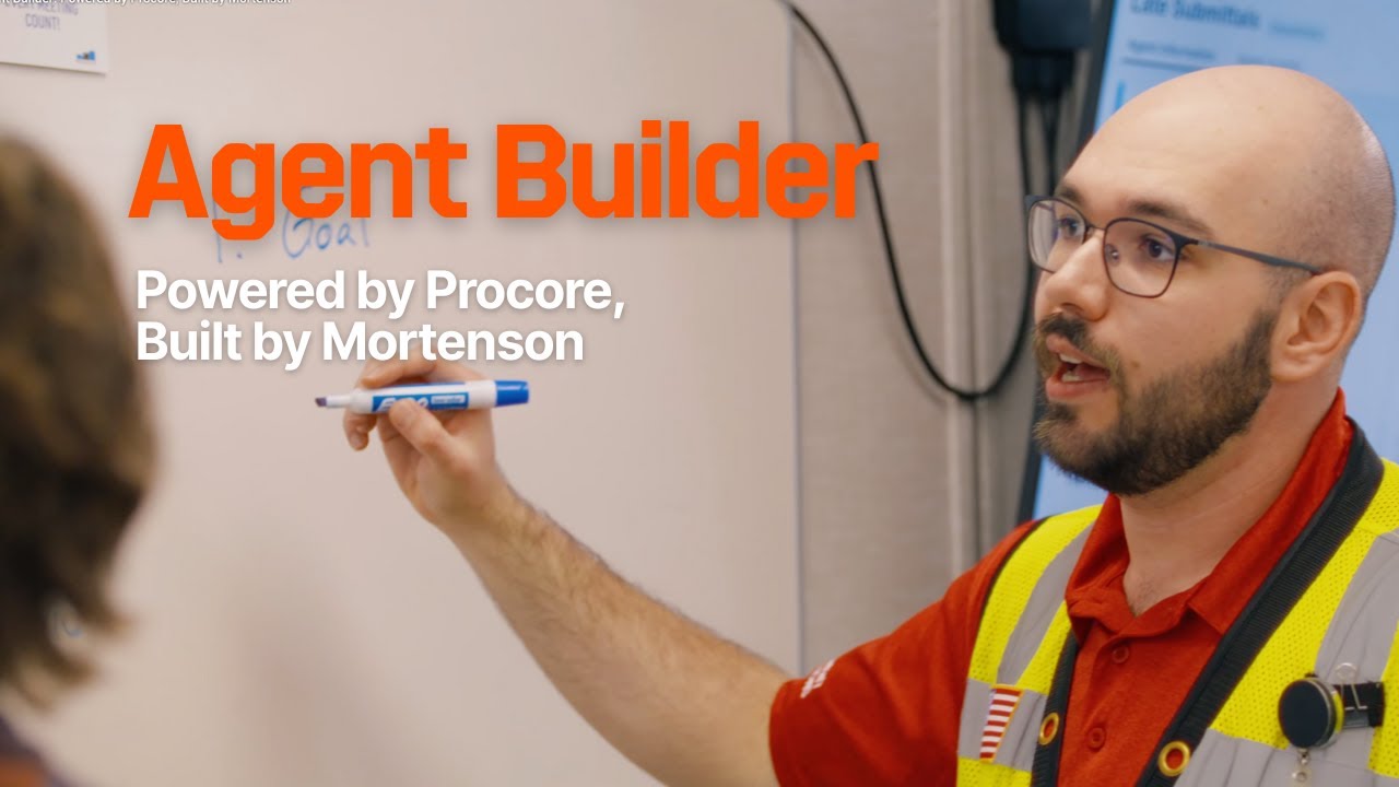 Procore Agent Builder: Powered by Procore, Built by Mortenson