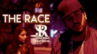 Shah Rule - The Race (Feat. Zoya)
